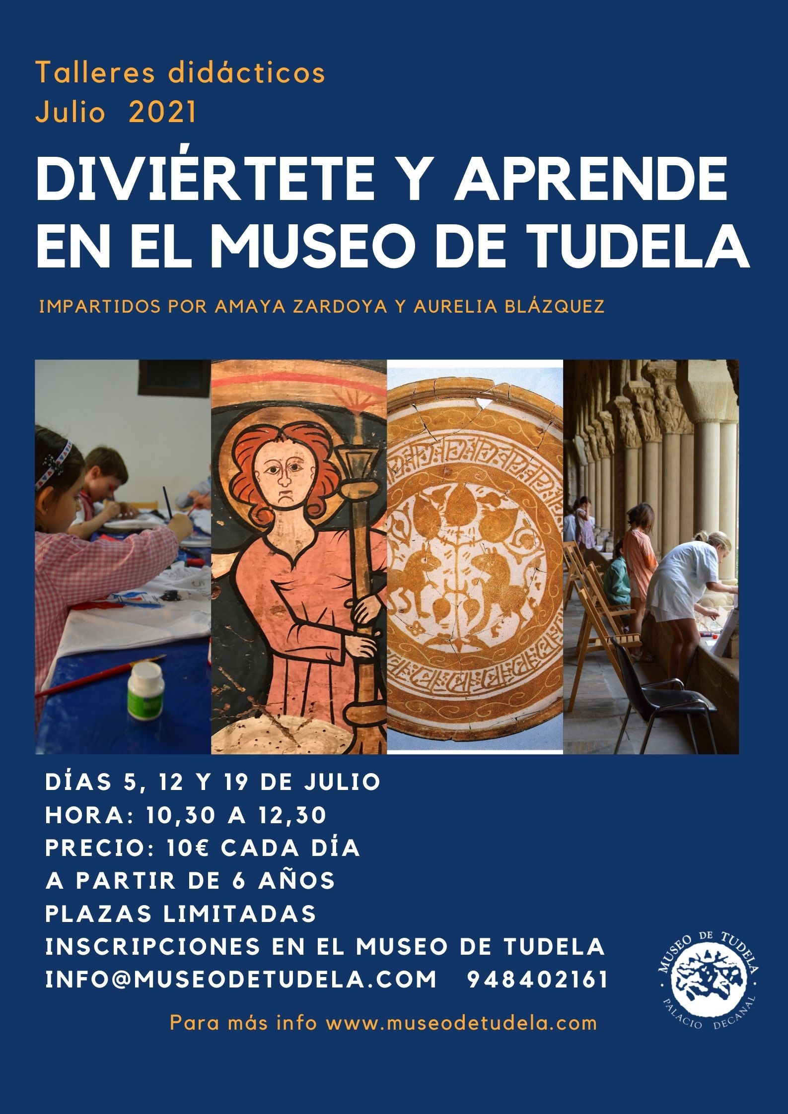 Cartel de los talleres didácticos del verano de 2021 que se realizarán en el museo de Tudela los días 5, 12 y 19 de julio por las mañanas. Para más información contactar con el museo de Tudela.